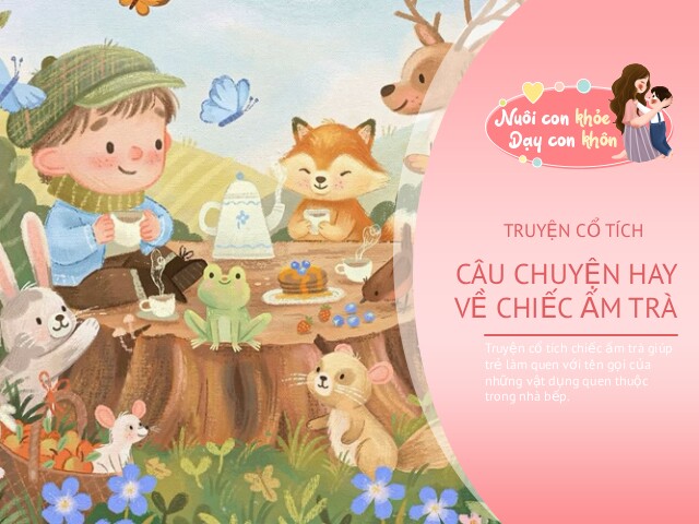 Truyện cổ tích: Chiếc ấm trà