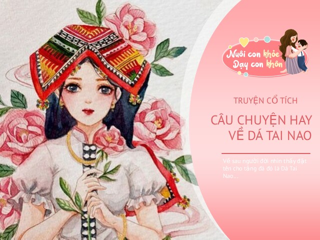 Truyện cổ tích: Sự tích Dá Tai Nao