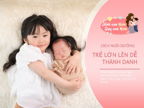 Trẻ sinh vào những ngày âm lịch này có cuộc sống sung túc, hạnh phúc cả đời