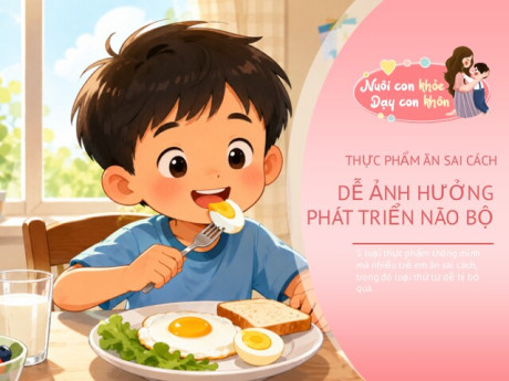 5 loại thực phẩm thông minh mà nhiều trẻ ăn sai cách, nhất là loại thứ tư dễ bị bỏ qua