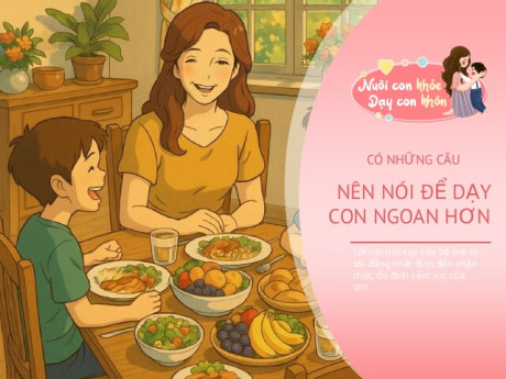 Dạy đứa trẻ ngoan không khó, mẹ hãy thường xuyên nói 5 câu này sẽ thay đổi cả đời con