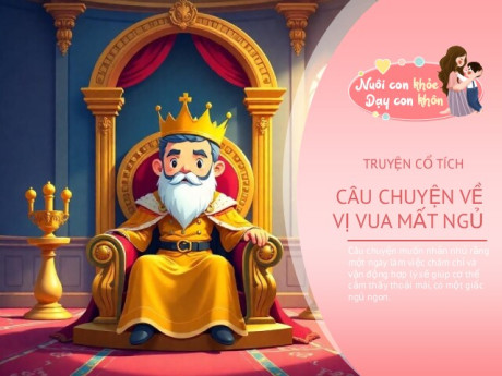 Truyện cổ tích: Vị vua mất ngủ