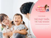Giáo sư Harvard: Trẻ có 3 cơ hội trở nên thông minh trong đời, đừng bỏ lỡ