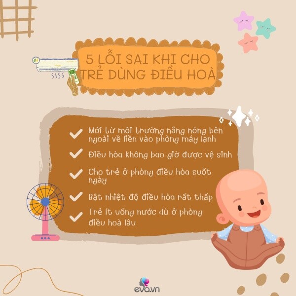 Mùa hè nắng nóng, trẻ dùng quạt và dùng điều hoà sẽ có ưu nhược điểm riêng - 5