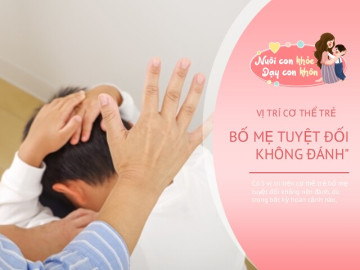 Bác sĩ cảnh báo: 5 "vùng cấm" trên cơ thể trẻ bố mẹ tuyệt đối không đánh, dù giận con đến mấy