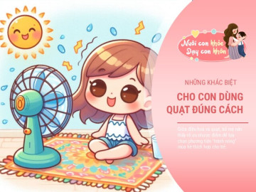 Mùa hè nắng nóng, trẻ dùng quạt và dùng điều hoà sẽ có ưu nhược điểm riêng