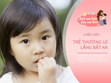 Trẻ có 6 biểu hiện này chứng tỏ bé thiếu tình yêu, sự quan tâm từ bố mẹ