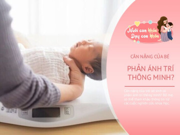 Trẻ sơ sinh nặng bao nhiêu kg sẽ thông minh hơn? Nghiên cứu trên hơn 1,1 triệu người đã cho câu trả lời