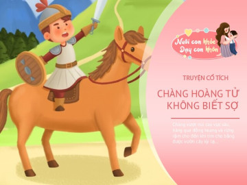 Truyện cổ tích: Chàng hoàng tử không biết sợ
