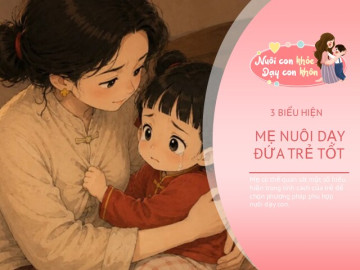 3 điểm “xấu tính” này là dấu hiệu mẹ đang nuôi dạy đứa trẻ giỏi giang và tự tin