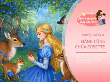Truyện cổ tích: Công chúa Rosette