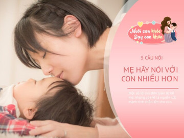 Con cái mong mỏi mẹ nói ra 5 từ này, mẹ đã bao giờ nói chưa?
