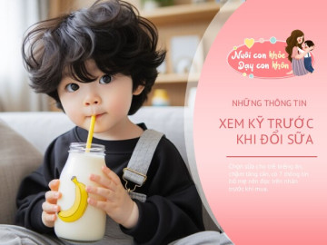 Sữa cho trẻ chậm tăng cân: 7 tiêu chí bố mẹ cần biết khi chọn