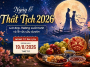 Tin tức - Ngày lễ Thất Tịch 2026 diễn ra khi nào? Giờ đẹp và lễ vật cầu duyên cho người độc thân