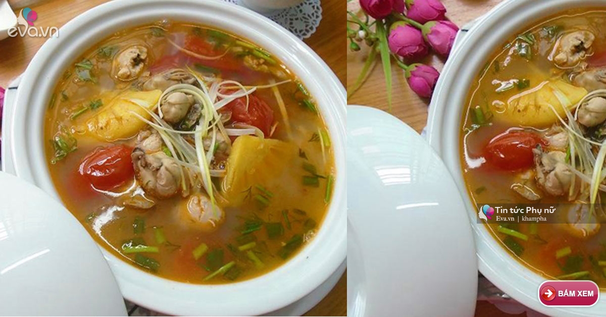 Canh riêu hàu chua chua, béo ngậy đầy bổ dưỡng