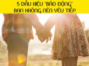 Eva Yêu - 5 dấu hiệu báo động bạn nên dừng mối quan hệ hiện tại ngay lập tức