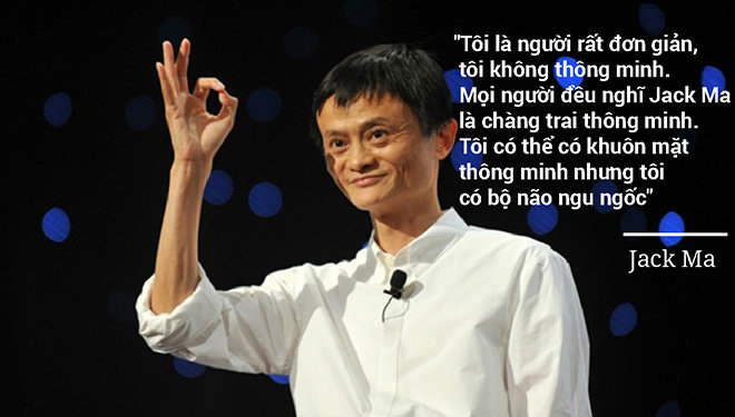Tỉ phú Jack Ma đến Việt Nam: Sự “điên rồ” thể hiện qua 12 câu nói - 4