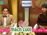 Eva tám - Vợ chồng son: Cô vợ người Ê Đê sắc sảo, sẵn sàng chi 40 triệu để cưới được chồng