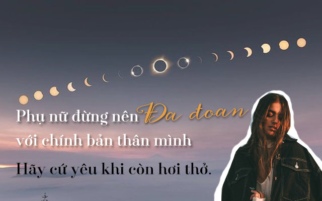 Đừng vì cô đơn mà yêu sai người, đừng vì yêu sai người mà chịu cô đơn cả đời - 2