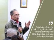 Xem & Đọc - Nhà văn Ma Văn Kháng tự nhận mình "là một người dễ dãi", viết... vô tổ chức