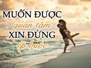 Eva Yêu - Đừng yêu cầu người yêu phải chăm sóc bạn, hãy khuyến khích anh ấy làm điều đó