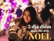 Clip Eva - Top 5 địa điểm phải ghé qua trong đêm Giáng sinh