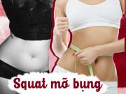 Làm đẹp - Squat không chỉ giúp vòng 3 nảy nở mà còn giảm mỡ bụng hiệu quả với những bài tập này