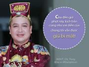 Làng sao - NSƯT Chí Trung: "Tôi trót tiết lộ 'thiên cơ' về Táo Quân 2018 nhưng chưa chắc tham gia"