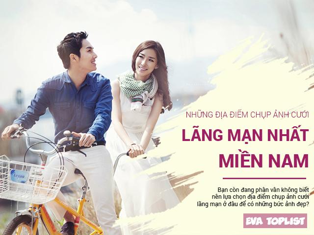 Mùa cưới đến rồi, bạn đã biết những thiên đường ảnh cưới này ở miền Nam chưa?