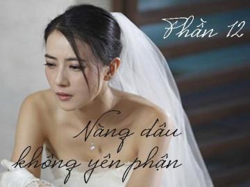 Nàng dâu không yên phận (Phần 12)