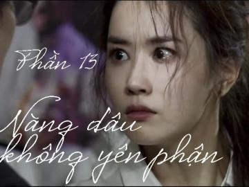 Nàng dâu không yên phận (Phần 13)