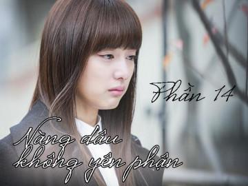 Nàng dâu không yên phận (Phần 14)
