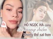Làm đẹp - Khoe clip makeup chỉ trong 5 phút, Hồ Ngọc Hà lộ lỗi trang điểm không thể sai hơn