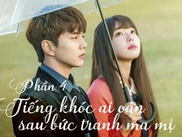 Tiếng khóc ai oán sau bức tranh ma mị (Phần 4)