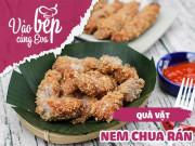 Clip Eva - Chiều chiều tự làm nem chua rán ăn chơi cần gì ra hàng tốn kém