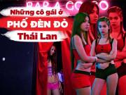 Tin tức - Những cô gái ở "phố đèn đỏ" Thái Lan: Người tiêu xài tiền tỷ, kẻ chết trong cô đơn