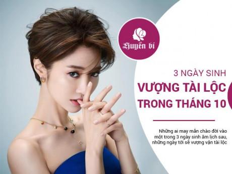 Nửa cuối tháng 10 âm lịch, đây là những ngày sinh vượng tài lộc