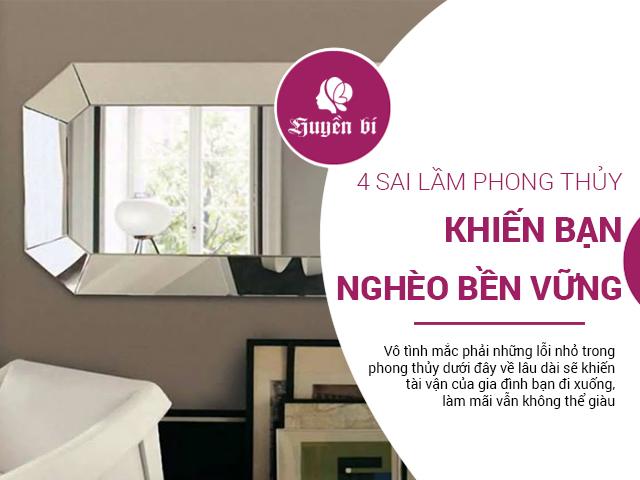 Những sai lầm phong thủy khiến gia chủ cày cuốc cả đời cũng chẳng để được đồng nào