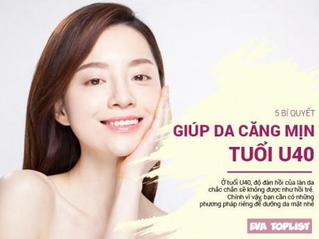 Để nàng U40 sở hữu làn da căng mịn, tươi trẻ, hãy tuân thủ 5 bí quyết này mỗi ngày