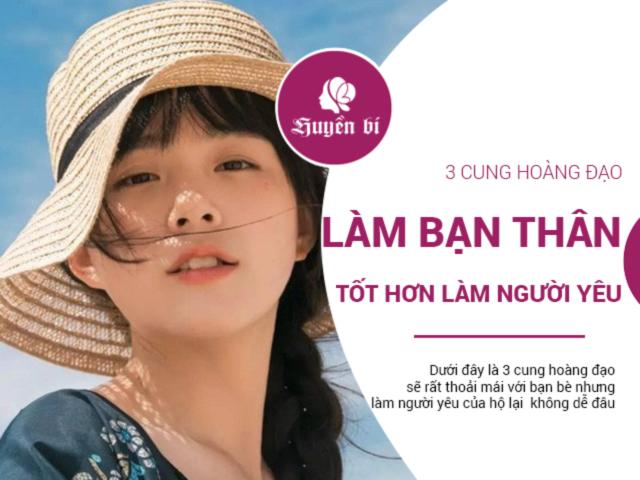 Đừng cố gắng tiến xa, những cung hoàng đạo này làm bạn thân còn ăn đứt cả người yêu