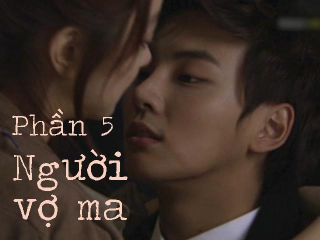 Người vợ ma (Phần 5)