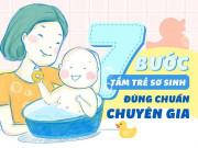 Làm mẹ - 7 bước tắm trẻ sơ sinh đúng chuẩn chuyên gia