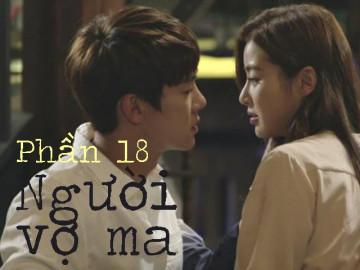 Người vợ ma (Phần 18)