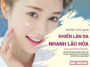 Làm đẹp - Top những thói quen "siêu tệ" khiến nàng U30 trông già hơn 10 tuổi