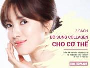 Làm đẹp - 3 cách bổ sung collagen "chuẩn không cần chỉnh" để các nàng đẹp lên từng ngày, đón Tết