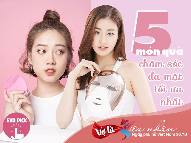 Cận kề 20/10, hãy dành tặng vợ siêu nhân 5 loại máy chăm da giúp hồi sinh nhan sắc