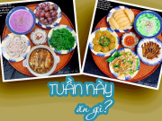 Bếp Eva - 8X vừa xinh vừa đảm gợi ý thực đơn tuần mới "chuẩn cơm vợ nấu"