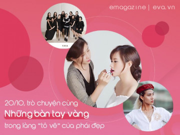 Câu chuyện những “bàn tay vàng” và sứ mệnh phù phép cho vẻ đẹp của phụ nữ