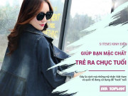 Thời trang - 5 items giúp bạn trở nên chất và trẻ ra đến chục tuổi mà các mỹ nhân đang áp dụng