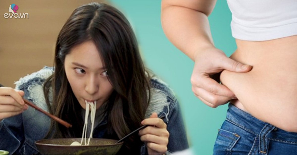 Sau 7h tối mà ăn những thực phẩm này thì đừng hỏi tại sao bạn bị tăng cân chóng mặt